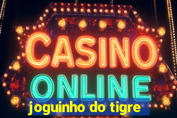 joguinho do tigre